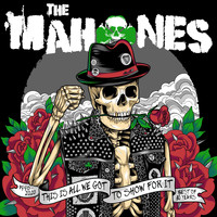 The Mahones - 30 Years and This Is All We've Got To Show For It (Best of 1990 - 2020)