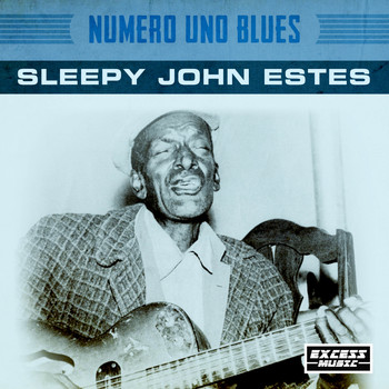 Sleepy John Estes - Numero Uno Blues