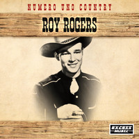 Roy Rogers - Numero Uno Country