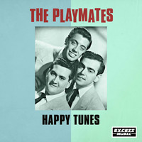 The Playmates - Happy Tunes