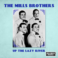 The Mills Brothers - Up The Lazy River