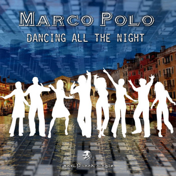 Marco Polo - Dancing All the Night