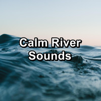 Chakra - Calm River Sounds
