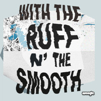 Weagle / - With the Ruff N' the Smooth