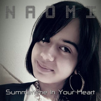 Naomi - Summertime in Your Heart