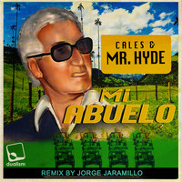 Cales & Mr Hyde - Mi Abuelo