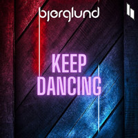 Bjerglund / - Keep Dancing