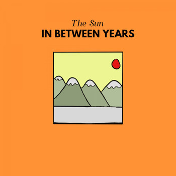 In Between Years / - The Sun