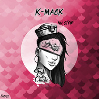 K-Mack - Nu Style (Original Mix)