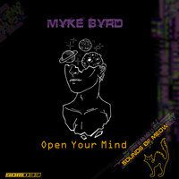 MYKE BYRD - Open Your Mind