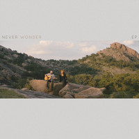 Wes Taylor - Never Wonder - EP
