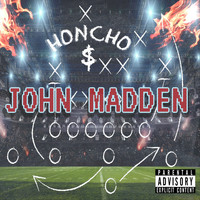 Honcho - John Madden (Explicit)