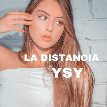 Ysy - La Distancia