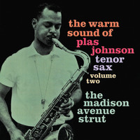 Plas Johnson - The Warm Sound of Plas Johnson Tenor Sax, Vol. 2 - The Madison Avenue Strut