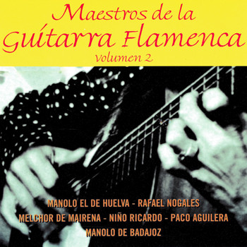 Varios Artistas - Maestros de la Guitarra Flamenca, Volumen 2