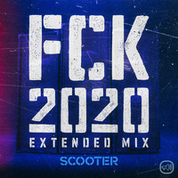 Scooter - FCK 2020 (Extended Mix [Explicit])