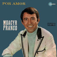 Moacyr Franco - Por Amor