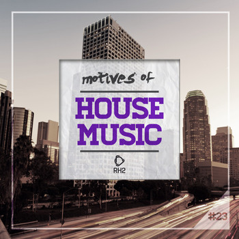 Various Artists - Motives of House Music, Vol. 23