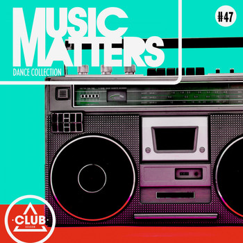 Various Artists - Music Matters: Episode 47