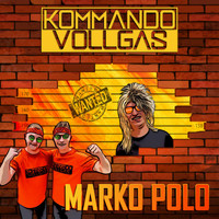 Kommando Vollgas - Marko Polo