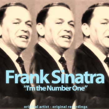 Frank Sinatra - I'm the Number One (Original Artist, Original Recordings)