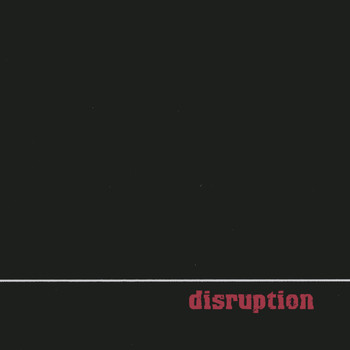 Disruption - Disruption