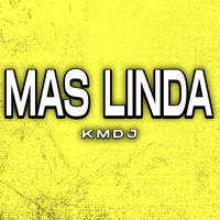KMDJ - Mas Linda