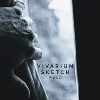 Vivarium - Sketch Piano