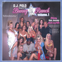 DJ Polo - Bunny Ranch Volume 1: D.J. Polo Presents - Featuring Ron Jeremy