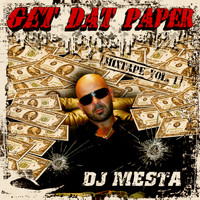 DJ Mesta - Get Dat Paper mixtape vol 1
