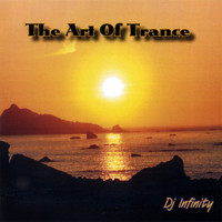 DJ Infinity - The Art of Trance