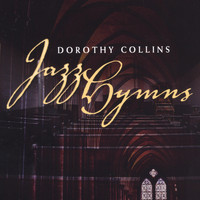 Dorothy Collins - Jazz Hymns