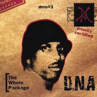 D.N.A - dmo#3 The Whole Package