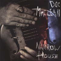 Doc MacLean - Narrow House