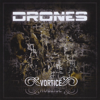 Drones - Vortice