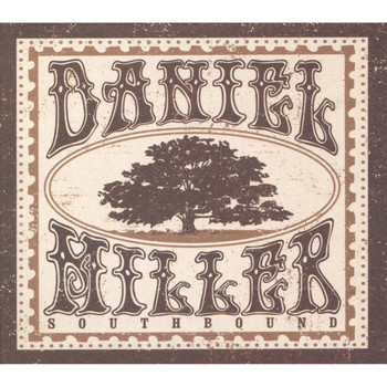 Daniel Miller - Southbound