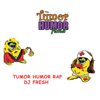 DJ Fresh - Tumor Humor Rap