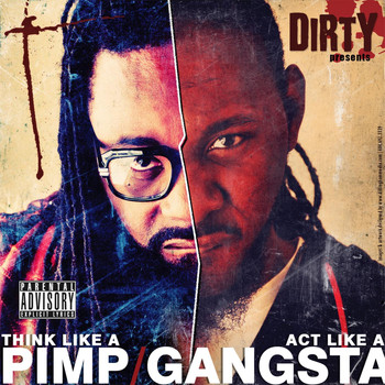 Dirty - Think Like a Pimp Act Like a Gangsta (Explicit)