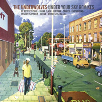 The Underwolves - Under Your Sky Remixes