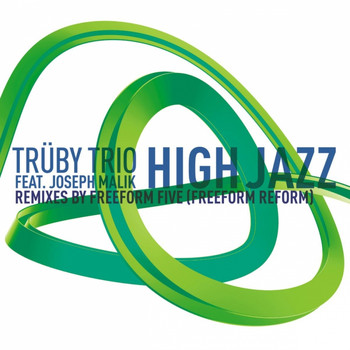 Trüby Trio, Freeform Five - High Jazz