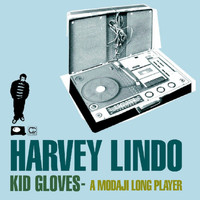 Harvey Lindo - Kid Gloves - A Modaji Longplayer