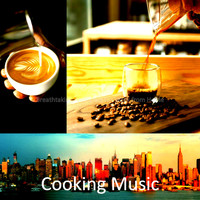 Cooking Music - Breathtaking Ambiance for Work from Home