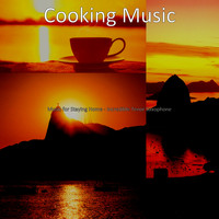 Cooking Music - Music for Staying Home - Incredible Tenor Saxophone
