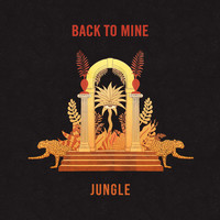 Jungle - Come Back a Different Day (Back to Mine Exclusive)