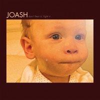 Joash - Don't Fear It, Fight It