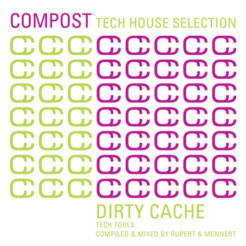 Rupert & Mennert - Compost Tech House Selection - Dirty Cache - Tech Tools