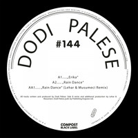 Dodi Palese - Erika / Raindance - Compost Black Label #144 (incl. Lehar & Musumeci Remix)