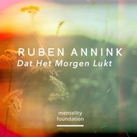 Ruben Annink - Dat Het Morgen Lukt