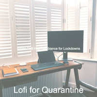 Lofi for Quarantine - Bright Chill Hop - Ambiance for Lockdowns