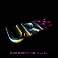 Urbs - 10.000 Years Behind Me